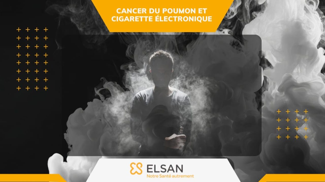 Cancer du Poumon & Cigarette électronique – l'avis de l'oncologue